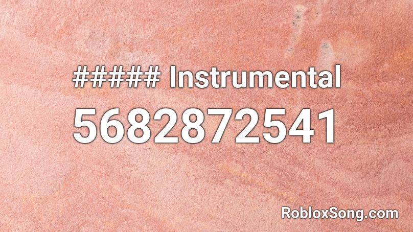 ##### Instrumental Roblox ID