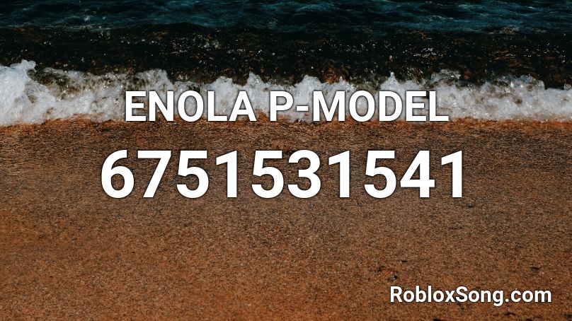 ENOLA P-MODEL Roblox ID