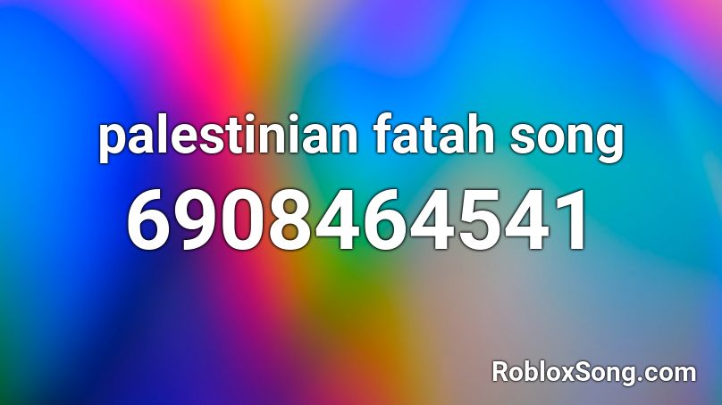 palestinian fatah song Roblox ID