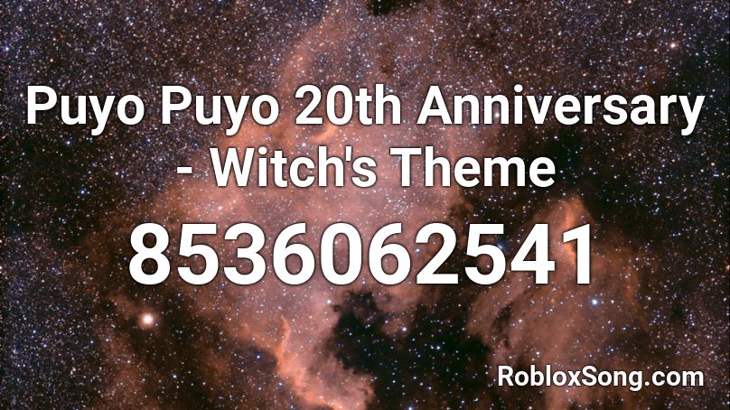 Puyo Puyo 20th Anniversary - Witch's Theme Roblox ID