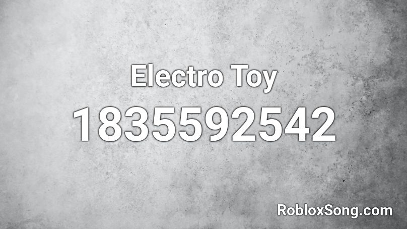 Electro Toy Roblox ID