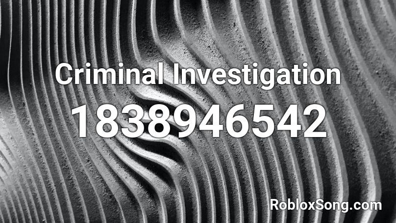 Criminal Investigation Roblox ID