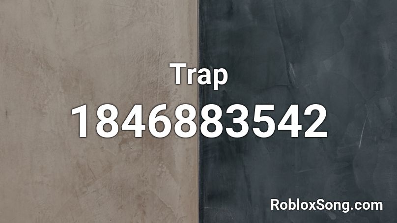 Trap Roblox ID