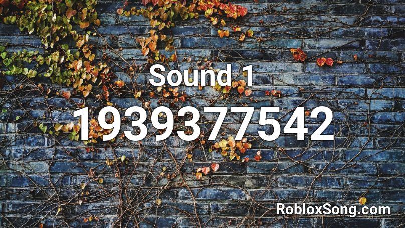 Sound 1 Roblox ID