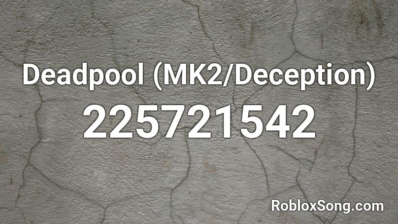 Deadpool (MK2/Deception) Roblox ID