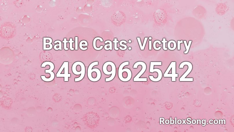 Battle Cats: Victory Roblox ID