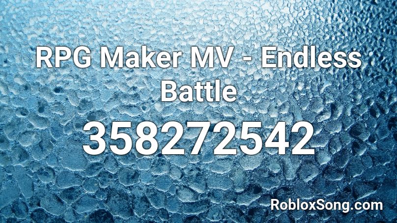 Rpg Maker Mv Endless Battle Roblox Id Roblox Music Codes - roblox rpg maker