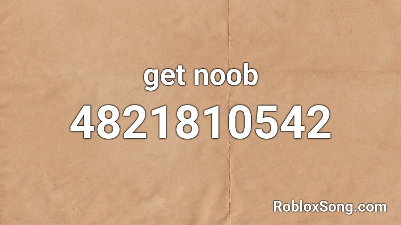 noob song id roblox