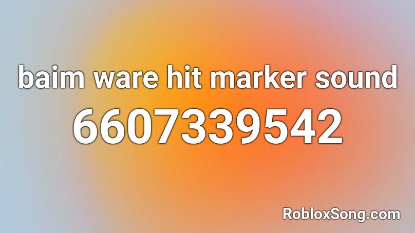 baim ware hit marker sound Roblox ID