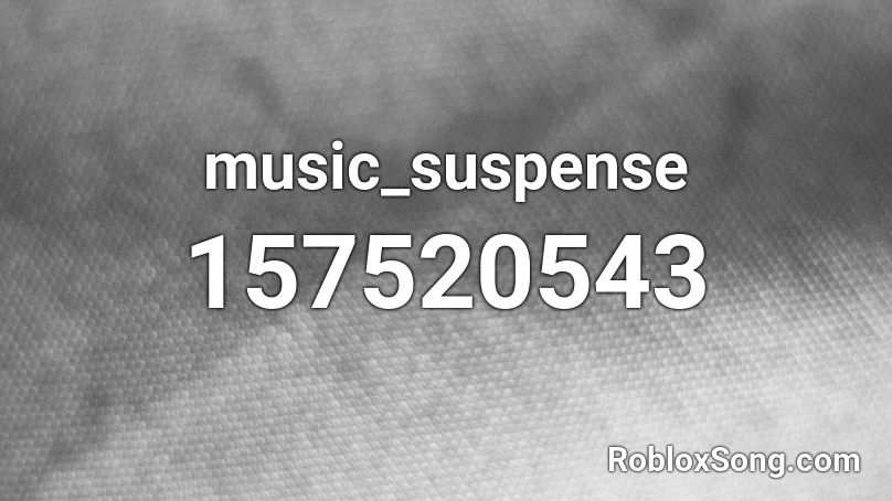 Music Suspense Roblox Id Roblox Music Codes - i love potatoes roblox id