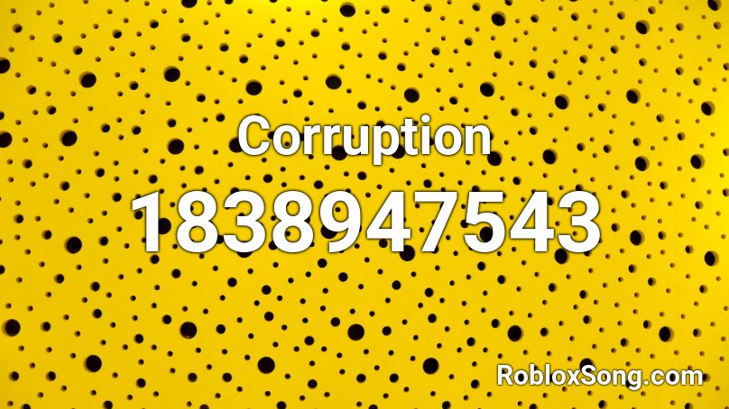 Corruption Roblox ID