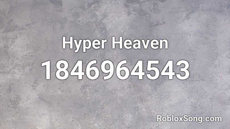 Hyper Heaven Roblox ID