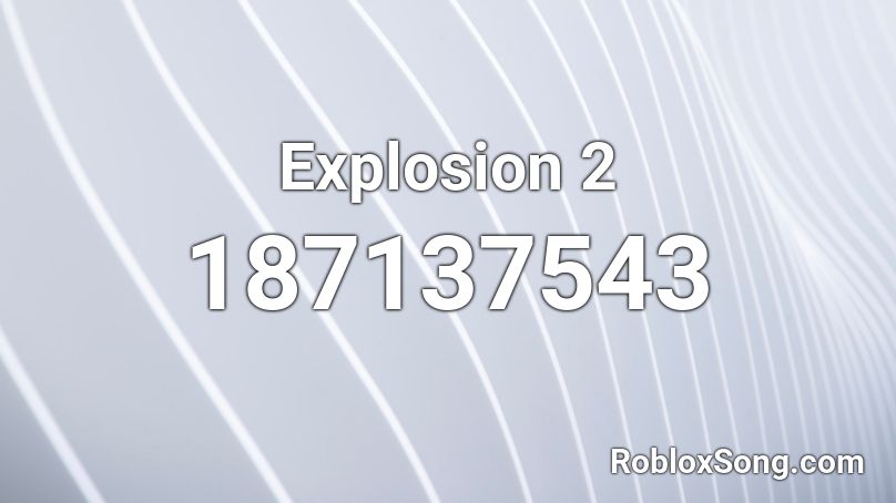 Explosion 2 Roblox ID