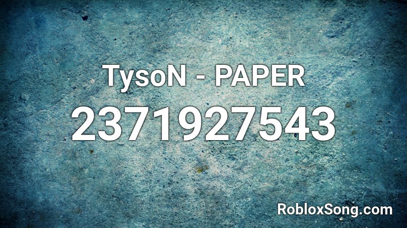 TysoN - PAPER Roblox ID
