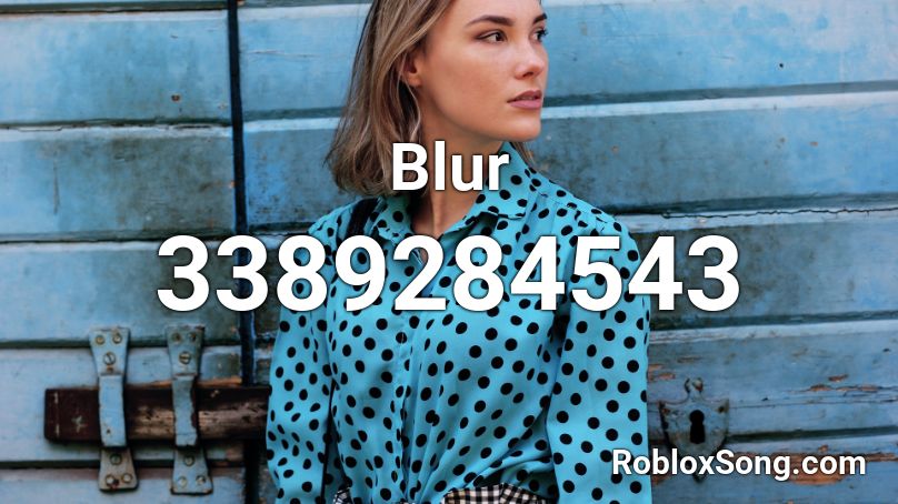 Blur Roblox ID