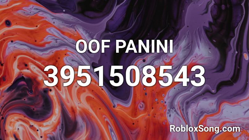 OOF PANINI Roblox ID