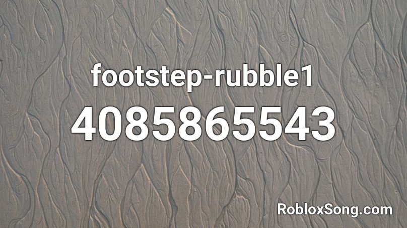 footstep-rubble1 Roblox ID