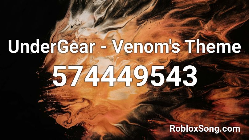 UnderGear - Venom's Theme Roblox ID