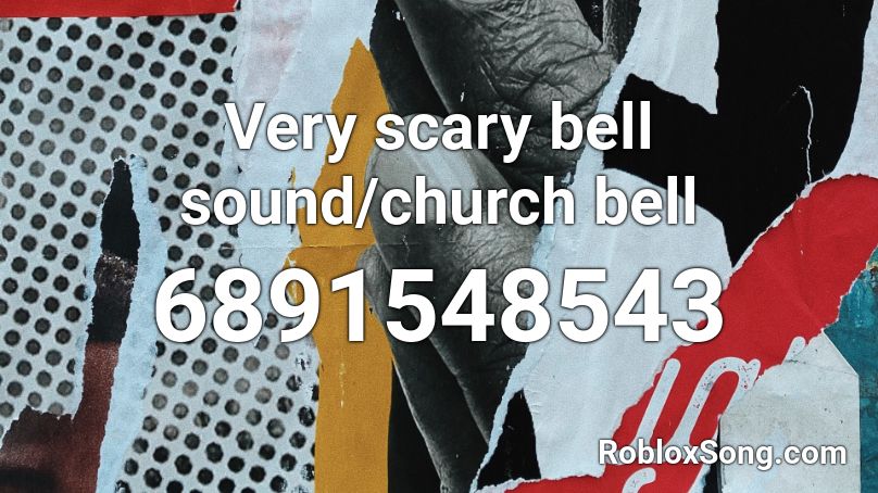 Very scary bell sound/church bell Roblox ID