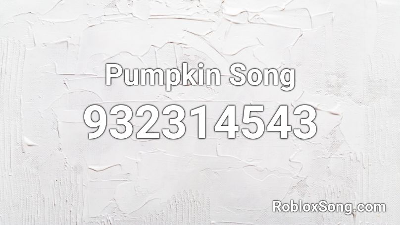 Pumpkin Song Roblox ID