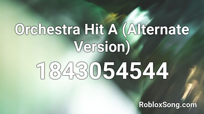 Orchestra Hit A (Alternate Version) Roblox ID