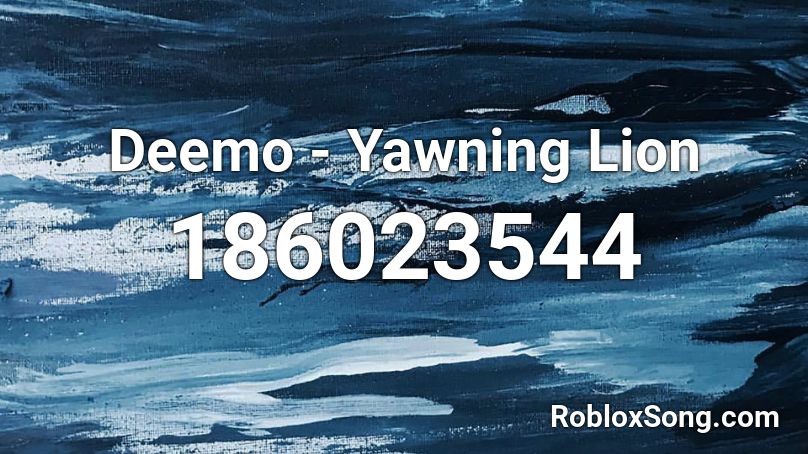 Deemo - Yawning Lion Roblox ID