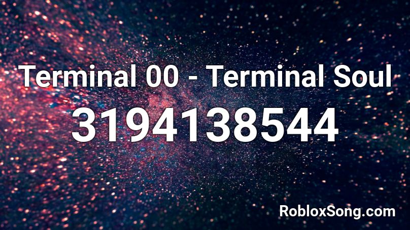 Terminal 00 - Terminal Soul Roblox ID