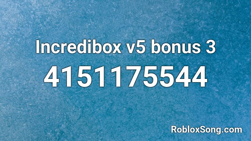 Incredibox v5 bonus 3 Roblox ID