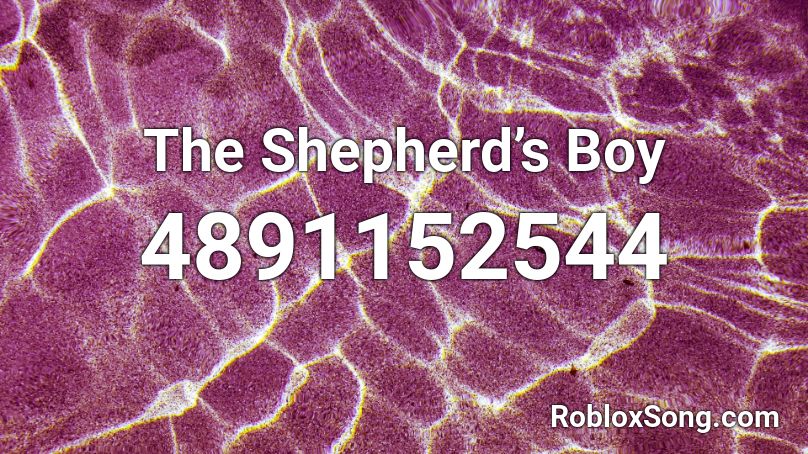 The Shepherd’s Boy Roblox ID
