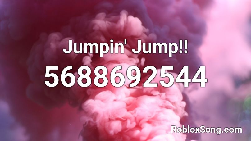 Jumpin' Jump!! Roblox ID