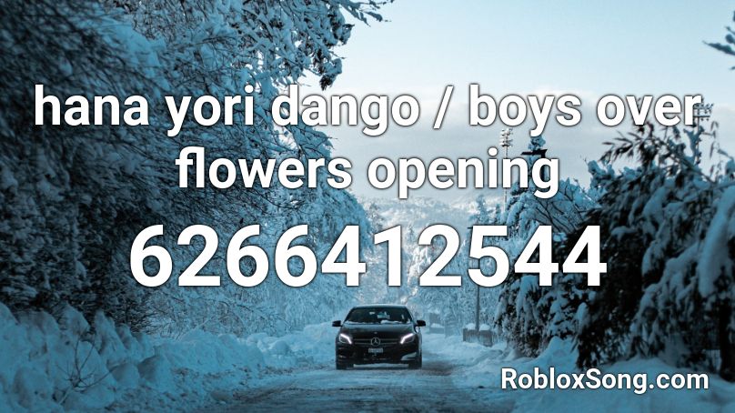hana yori dango / boys over flowers opening Roblox ID