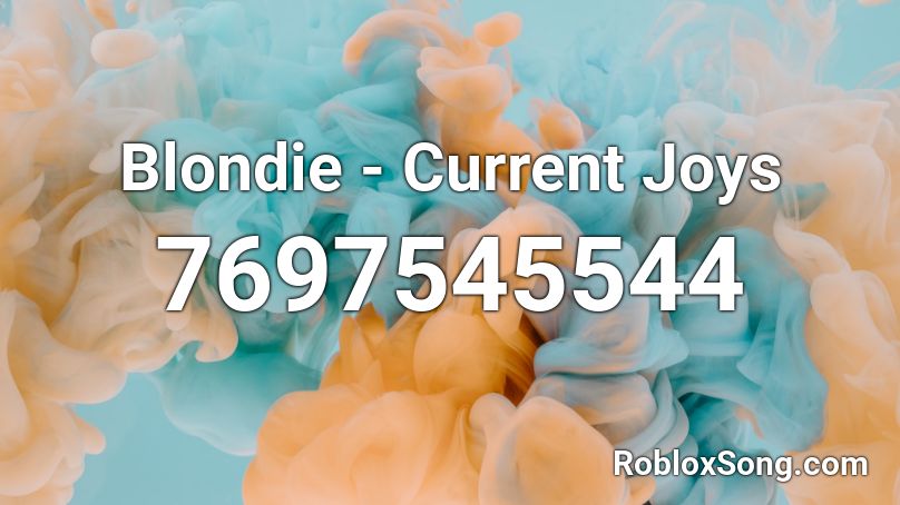 Blondie - Current Joys Roblox ID