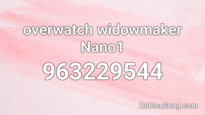 overwatch widowmaker Nano1 Roblox ID