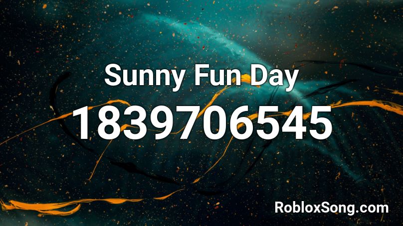 Sunny Fun Day Roblox ID