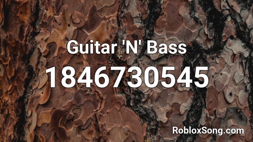 Guitar 'N' Bass Roblox ID