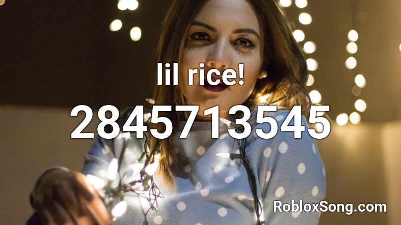 lil rice! Roblox ID