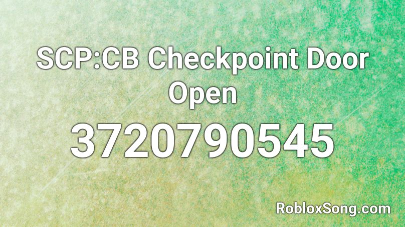 SCP:CB Checkpoint Door Open Roblox ID