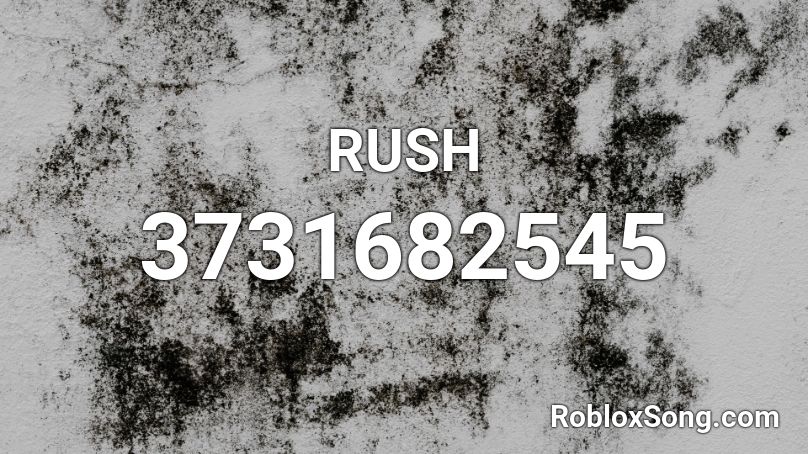 RUSH Roblox ID