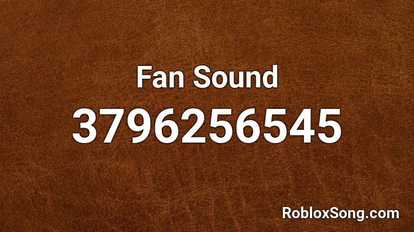 Fan Sound Roblox ID