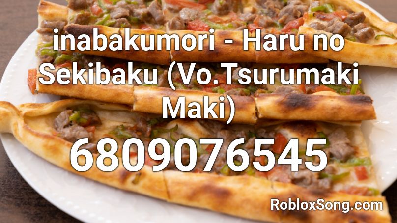 inabakumori - Haru no Sekibaku (Vo.Tsurumaki Maki) Roblox ID