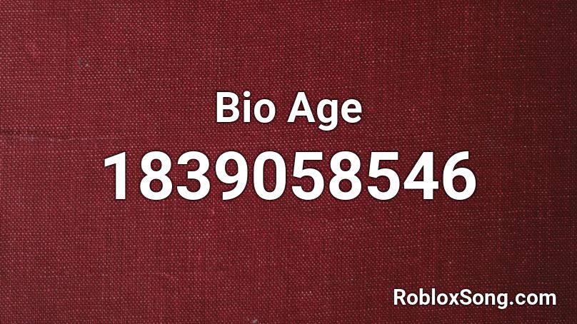 Bio Age Roblox ID