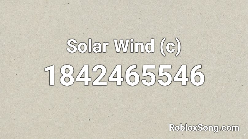 Solar Wind (c) Roblox ID