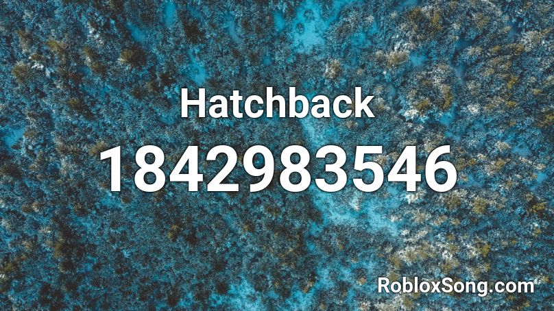 Hatchback Roblox Id Code - finesse id roblox