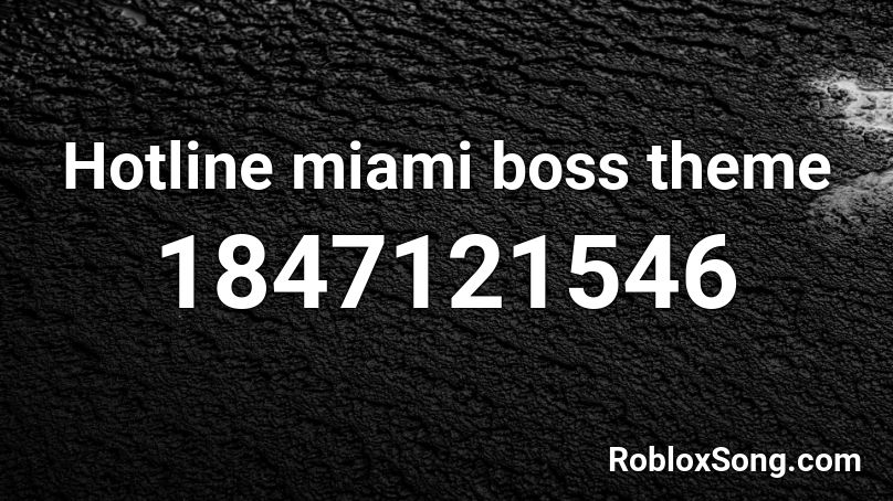 Hotline miami boss theme Roblox ID