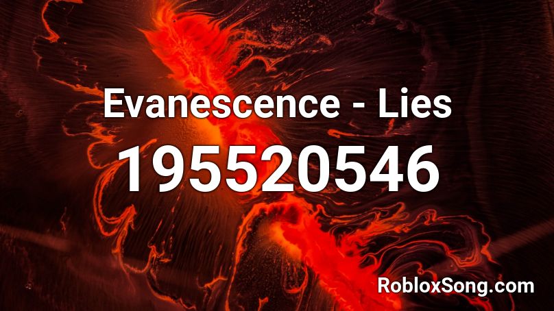 Evanescence - Lies Roblox ID