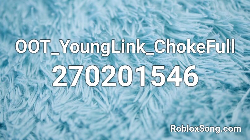 OOT_YoungLink_ChokeFull Roblox ID
