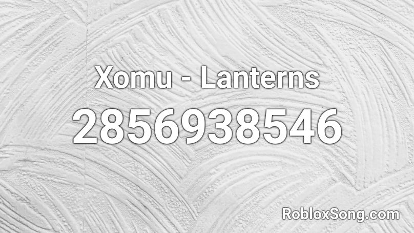 Xomu - Lanterns Roblox ID