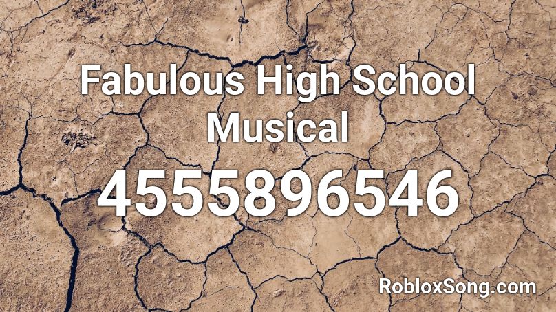 Fabulous High School Musical Roblox Id Roblox Music Codes - roblox high school codes music