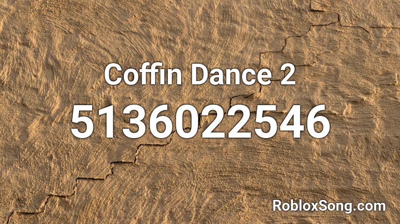 Coffin Dance 2 Roblox ID