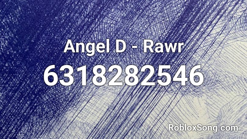 Angel D - Rawr Roblox ID
